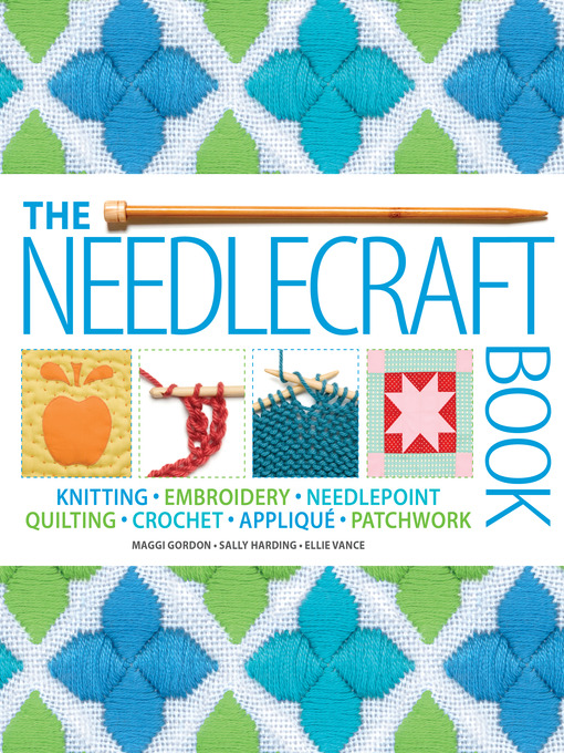 Title details for The Needlecraft Book by DK - Available